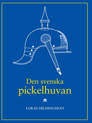 cover image of Den svenska pickelhuvan